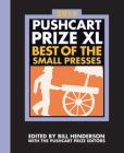 The Pushcart Prize XL: Best of the Small Presses 2016 Edition (The Pushcart Prize Anthologies #40) Cover Image