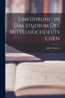 Einführung in das Studium des Mittelhochdeutschen Cover Image