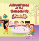 Adventures of the Sensokids: Letters on My Lunchbox By Reema Naim, Hassan Almodallala (Illustrator) Cover Image