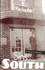 Sins of the South: Big Secrets in a Small Town By Maureen Hughes Cover Image