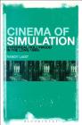 Cinema of Simulation: Hyperreal Hollywood in the Long 1990s By Randy Laist Cover Image