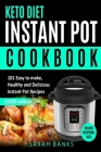 Keto Diet Instant Pot Cookbook: 5-Ingredient Low-Carb Pressure Cooker Recipes for Budget Friendly Ketogenic Cooking Cover Image