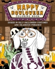 Doxies Happy Howloween Coloring Book: Silly Halloween Costumes and Hilarious Phrases By Paperland Cover Image