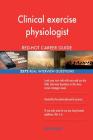 Clinical exercise physiologist RED-HOT Career; 2572 REAL Interview Questions By Red-Hot Careers Cover Image