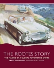 The Rootes Story: The Making of a Global Automotive Empire By Geoff Carverhill Cover Image