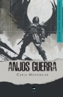 Anjos em guerra: Ficção cristã sobrenatural By Eneas Francisco (Editor), Carla Montebeler Cover Image
