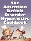 The Attention Deficit Disorder Hyperactive Cookbook: Puzzle Edition Cover Image