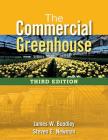 The Commercial Greenhouse By James Boodley, Steven E. Newman Cover Image