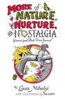 More Nature, Nurture & Nostalgia By North Country Books (Editor) Cover Image