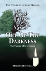 Out of the darkness: The theory of everything By Marilyn Botterill Cover Image