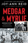 Medgar and Myrlie: Medgar Evers and the Love Story That Awakened America Cover Image