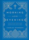 Morning and Evening: Updated Language Edition (an Updated, Modern-Language Edition with Two Daily Devotionals Per Day) Cover Image