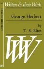 George Herbert (Writers and Their Work) By Eliot Cover Image