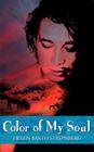 Color of My Soul By Helen Barth Stromberg Cover Image