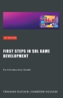 First Steps in SDL Game Development: An Introductory Guide Cover Image
