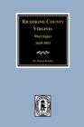 Richmond County, Virginia 1668-1853, Marriages of By George King (Compiled by) Cover Image