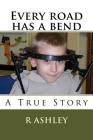 Every Road Has A Bend By R. Ashley Cover Image