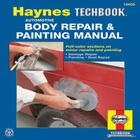 Automotive Body Repair & Painting Manual (Haynes Techbook) By John Haynes Cover Image