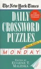The New York Times Daily Crossword Puzzles (Monday), Volume I By New York Times, Eugene Maleska (Editor) Cover Image