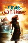 The Voyage of Lucy P. Simmons By Barbara Mariconda Cover Image