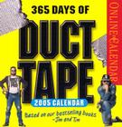 365 Days of Duct Tape Page-A-Day Calendar 2005 By Jim Berg, Tim Nyberg Cover Image