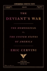 The Deviant's War: The Homosexual vs. the United States of America Cover Image