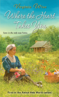 Where the Heart Takes You (Amish New World #1) By Virginia Wise Cover Image