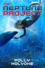 The Neptune Project By Polly Holyoke Cover Image