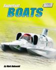 Superfast Boats (Ultimate Speed) By Mark Dubowski Cover Image