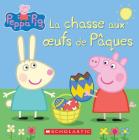 Peppa Pig: La Chasse Aux Oeufs de Pâques By Eone, Neville Astley, Mark Baker Cover Image