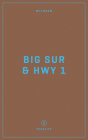 Wildsam Field Guides: Big Sur & Highway 1 By Taylor Bruce, Zach Dundas Cover Image