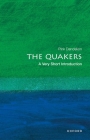 The Quakers: A Very Short Introduction (Very Short Introductions) Cover Image