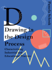 Drawing in the Design Process: Characterising Industrial and Educational Practice Cover Image