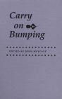 Carry on Bumping By John Metcalf (Editor) Cover Image