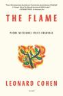 The Flame: Poems Notebooks Lyrics Drawings Cover Image