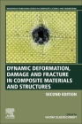 Dynamic Deformation, Damage and Fracture in Composite Materials and Structures By Vadim V. Silberschmidt (Editor) Cover Image