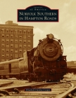 Norfolk Southern in Hampton Roads (Images of America) By Elizabeth Ownley Cooper Cover Image