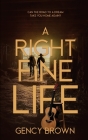 A Right Fine Life By Gency Brown Cover Image