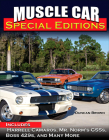 Muscle Car Special Editions: Includes Harrell Camaros, Mr. Norm's Gsss, Boss 429s, and Many More Cover Image