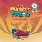The Monster Friend: Help Children and Parents Overcome their Fears. (Bedtimes Story Fiction Children's Picture Book Book 4): Face your fea Cover Image