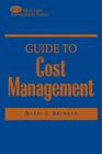 Guide to Cost Management By Barry J. Brinker (Editor) Cover Image