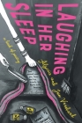 Laughing in Her Sleep By Jon Vreeland, Alycia Vreeland (Illustrator) Cover Image