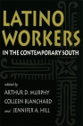 Latino Workers in the Contemporary South (Southern Anthropological Society Proceedings #29) Cover Image