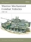 Warrior Mechanised Combat Vehicle 1987–94 (New Vanguard) By Christopher Foss, Peter Sarson (Illustrator) Cover Image