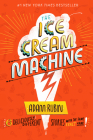 The Ice Cream Machine: 6 Deliciously Different Stories with the Same Exact Name! Cover Image