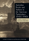 Australian Books and Authors in the American Marketplace 1840s-1940s Cover Image