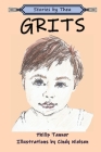 Grits By Philip Tanner, Cindy Nielsen (Illustrator) Cover Image