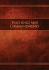 Teachings and Commandments, Book 1 - Teachings and Commandments: Restoration Edition Paperback Cover Image