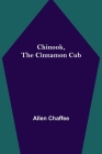 Chinook, the Cinnamon Cub Cover Image