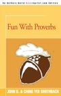 Fun with Proverbs By John B. Smithback Cover Image